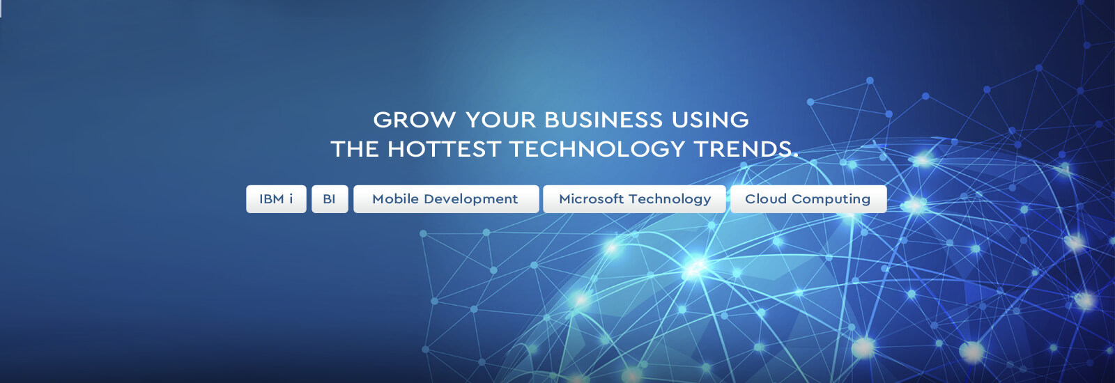 Grow your business using hottest technology trends